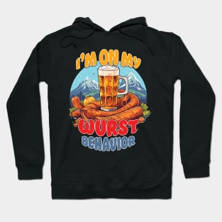 I'm On My Wurst Behavior - Octoberfest Hoodie